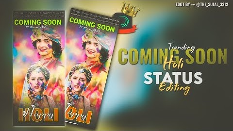 Coming Soon Happy Holi Status Video Editing Alight Motion‼️Holi Video Editing Alight Motion 2025