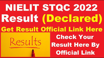 NIELIT STQC Result 2022 (Declared) – Download NIELIT STQC 2022 Merit List PDF Here