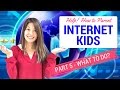 Help! How to Parent Internet Kids - Part 5 What to do?