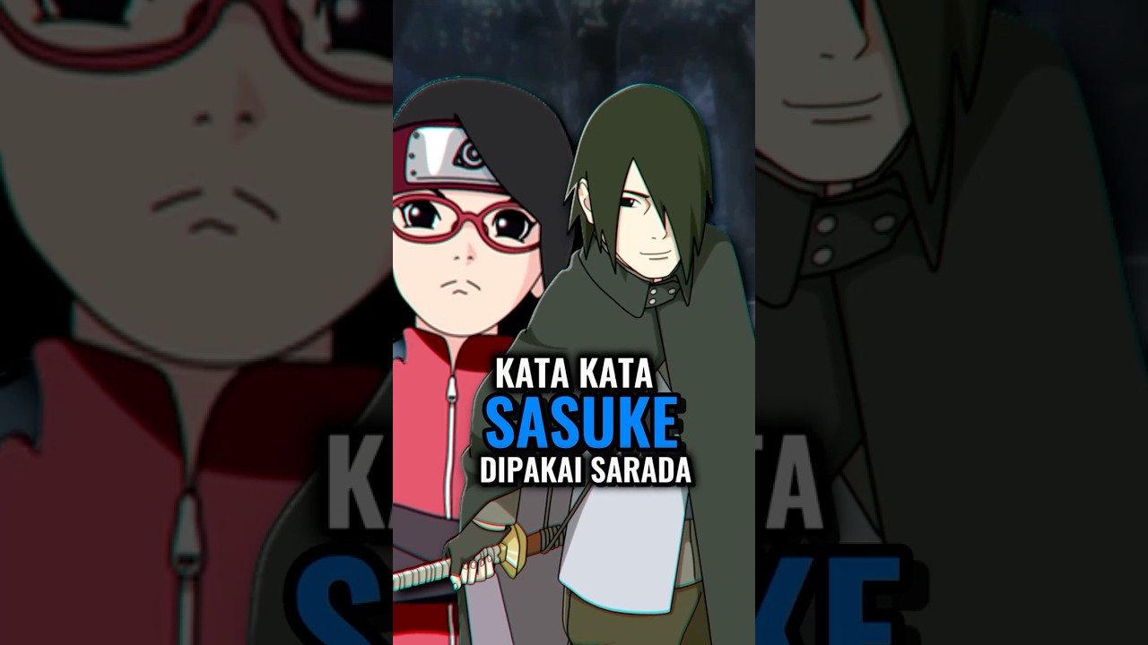 Ketika Kata Kata Sasuke Di Pakai Sarada 