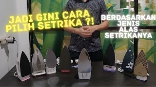 TERNYATA BEGINI CARA PILIH SETRIKA !!!