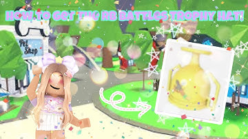 HOW TO GET THE RB BATTLES TROPHY HAT! 🏆 (Roblox Adopt Me)