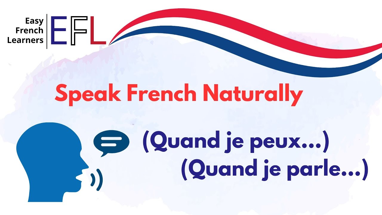 From Beginner to Confident Speaker | Quand je peux... & Quand je parle...| 50 Powerful Sentences