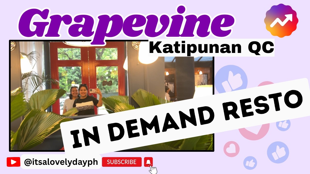 Grapevine Restaurant: Top Trending Restaurant in Metro Manila. Is it worth the hype? #manilafoodie