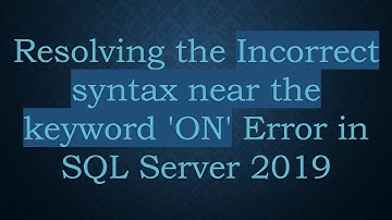 Resolving the Incorrect syntax near the keyword 