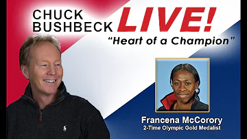Chuck Bushbeck Live! Heart of a Champion with Francena McCorory