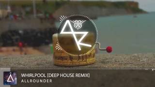 Video thumbnail of "Sea Wolf - Whirlpool (Deep House Remix)"