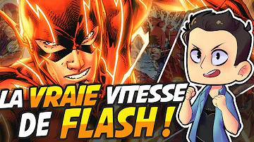 Quelle est la vitesse de Flash ?