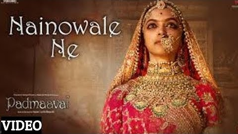 PADMAVAAT - NAINOWALE NE FULL VIDEO SONG | DEEPIKA PADUKONE | SHAHID KAPOOR | RANVEER SINGH