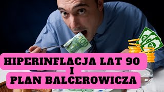 Hiperinflacja i plan Balcerowicza, a dzisiejsza władza. CZY OBECNIE WRACAMY DO SOCJALIZMU?
