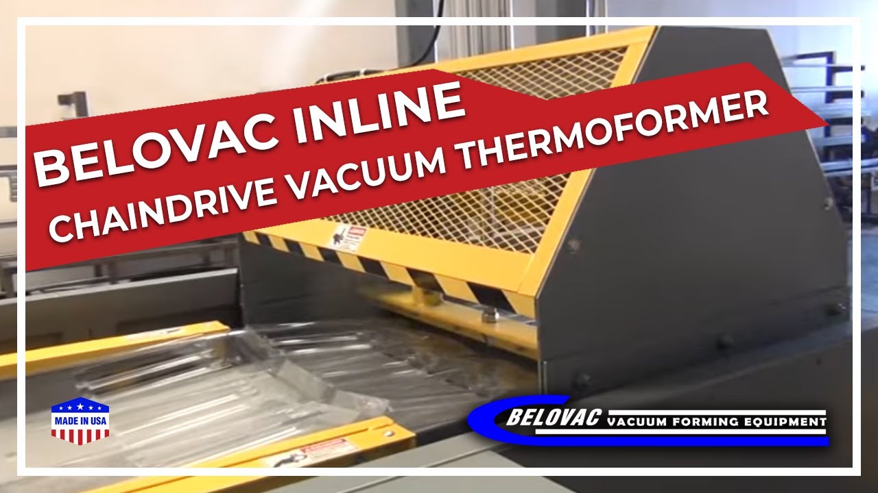 Belovac Inline Chaindrive Vacuum thermoformer