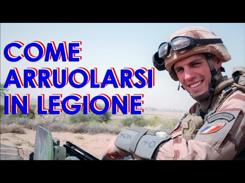 Video: Come Entrare Nella Legione Straniera Francese?