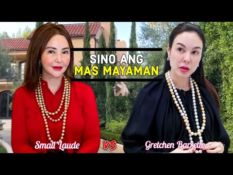 Sino Ang Mas Mayaman Small Laude o Gretchen Barretto | Small vs Gretchen
