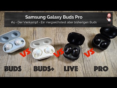 Samsung Galaxy Buds Pro | #4 - Der Vergleichstest vs. Buds, Buds+ / Plus und Buds Live