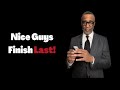 Kevin Samuels | Why Nice Guys Finish LAST | (Secret Revealed)