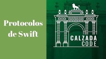 #CalzadaCode 20.09 - Protocolos de Swift