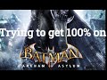 Trying to get 100% in batman arkham asylum