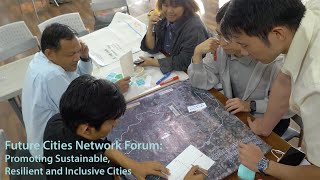 Future Cities Network Forum: Promoting Sustainable, Resilient and Inclusive Cities