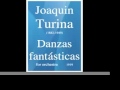 Joaquin Turina (1882-1949) : Danzas fantásticas, pour orchestre (1919)