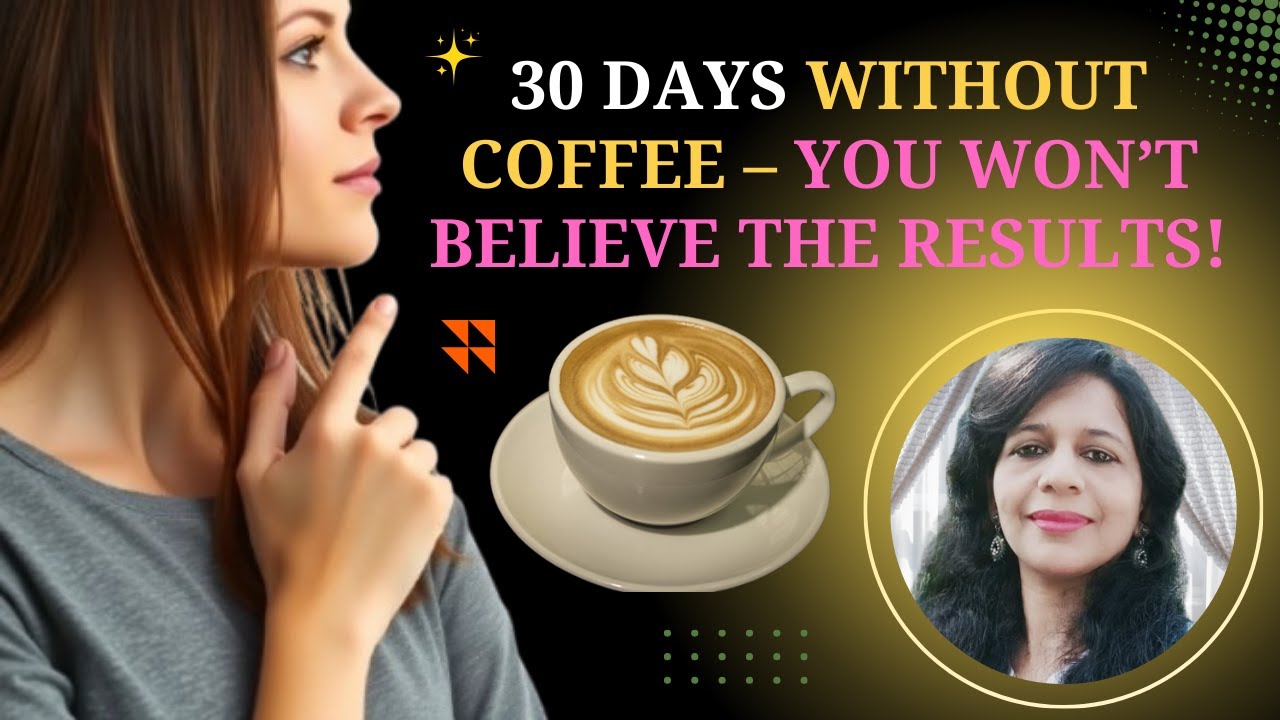 What If You Stopped Drinking Coffee for a Month?