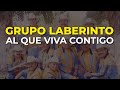 Grupo Laberinto - Al Que Viva Contigo (Audio Oficial)