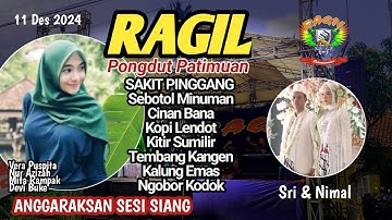 SAKIT PINGGANG - VERA PUSPITA LIVE ANGGARAKSAN  - RAGIL PONGDUT