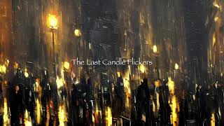 The Last Candle Flickers