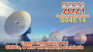 Crypto Compliance Pt 2. CBBCs &amp; Who will meet the standards.