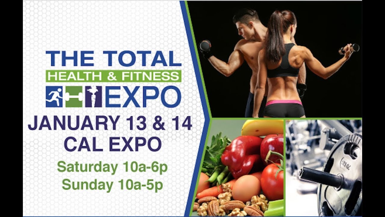 Health & Fitness EXPO, Sacramento, Jan 1314, 2018 YouTube