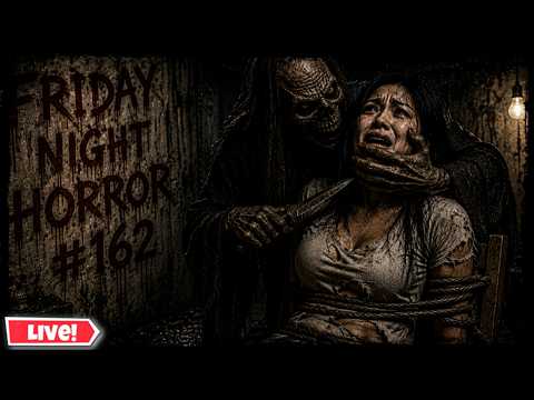 FRIDAY NIGHT HORROR #162 | WAKE YA MAMA UP AND PUT THE KIDS TO BED!! AND DON'T FORGET SNACKS!!