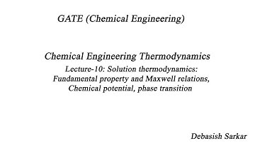 Engineering Thermodynamics | Lecture-10 of 28 | SOLUTION THERMODYNAMICS  | By Dr. Debasish Sarkar