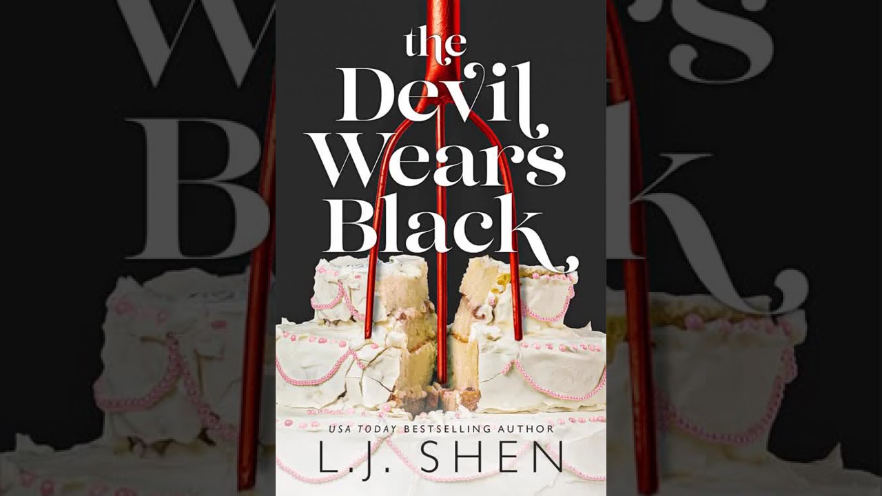 L J Shen - The Devil Wears Black - Audiobook Billionaires Romance