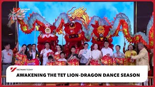 Awakening the Tết Lion–Dragon dance season | Vietnam Today