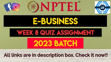 E-Business Week 8 Quiz Assignment Solution | NPTEL 2023 | SWAYAM |