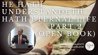 23-0811 He Hath Understandeth, Hath Eternal Life Part 2 (Open Book)