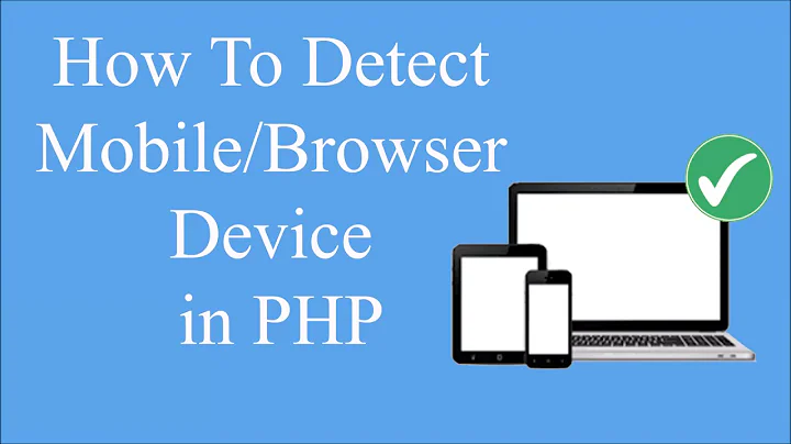 How to Detect Mobile/Tablet Device in PHP | Server - Http user agent
