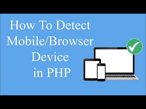 How to Detect Mobile/Tablet Device in PHP | Server - Http user agent