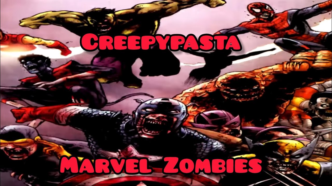 Creepypasta: Marvel Zombies “Dias muertos”