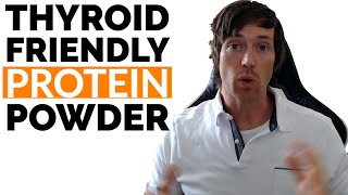 ALL Thyroid Patients Should Use Protein Powder