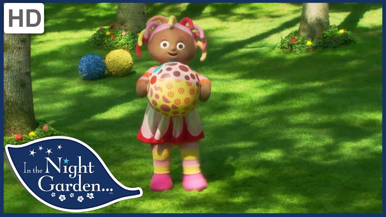 In the Night Garden 204 - The Ball Videos for Kids | Full Episodes | Season 2