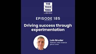 Driving success through experimentation