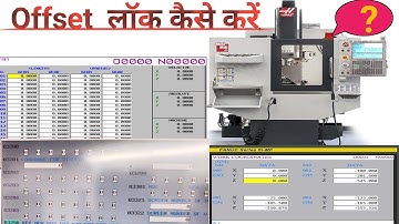 Offset Lock कैसे करे || How to Lock offset || Offset  setting parameter || offset setting|| CNC VMC|