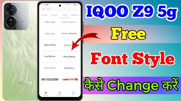 IQOO Z9 5g Free Font Style Change Kaise Kare // How To Free Font Style Change Setting In IQOO Z9 5g