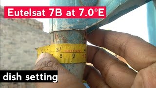 eutelsat 7e kaise set kare, eutelsat 7B at 7.0°E kaise set kare