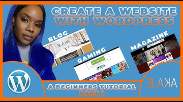 CREATE A WORDPRESS WEBSITE  | PART 1 | A BEGINNERS TUTORIAL