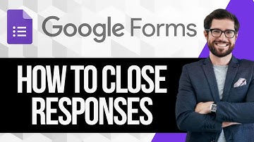 How to Close Google Form Responses