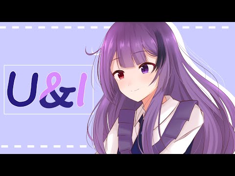 【けいおん！】U&I　歌ってみた【雨宮紫月】