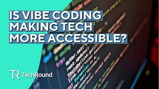 Is Vibe Coding Making Tech More Accessible?