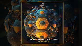 Atomic Pulse & Octagon - Atomic Bomb