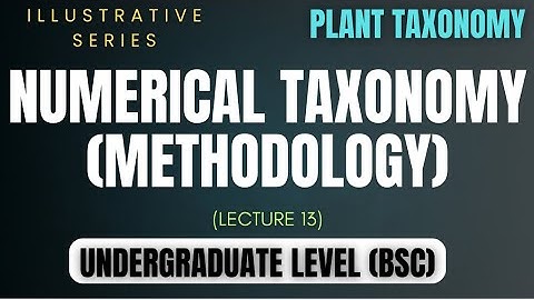 Phenetics methodology || Numerical taxonomy || Phenogram